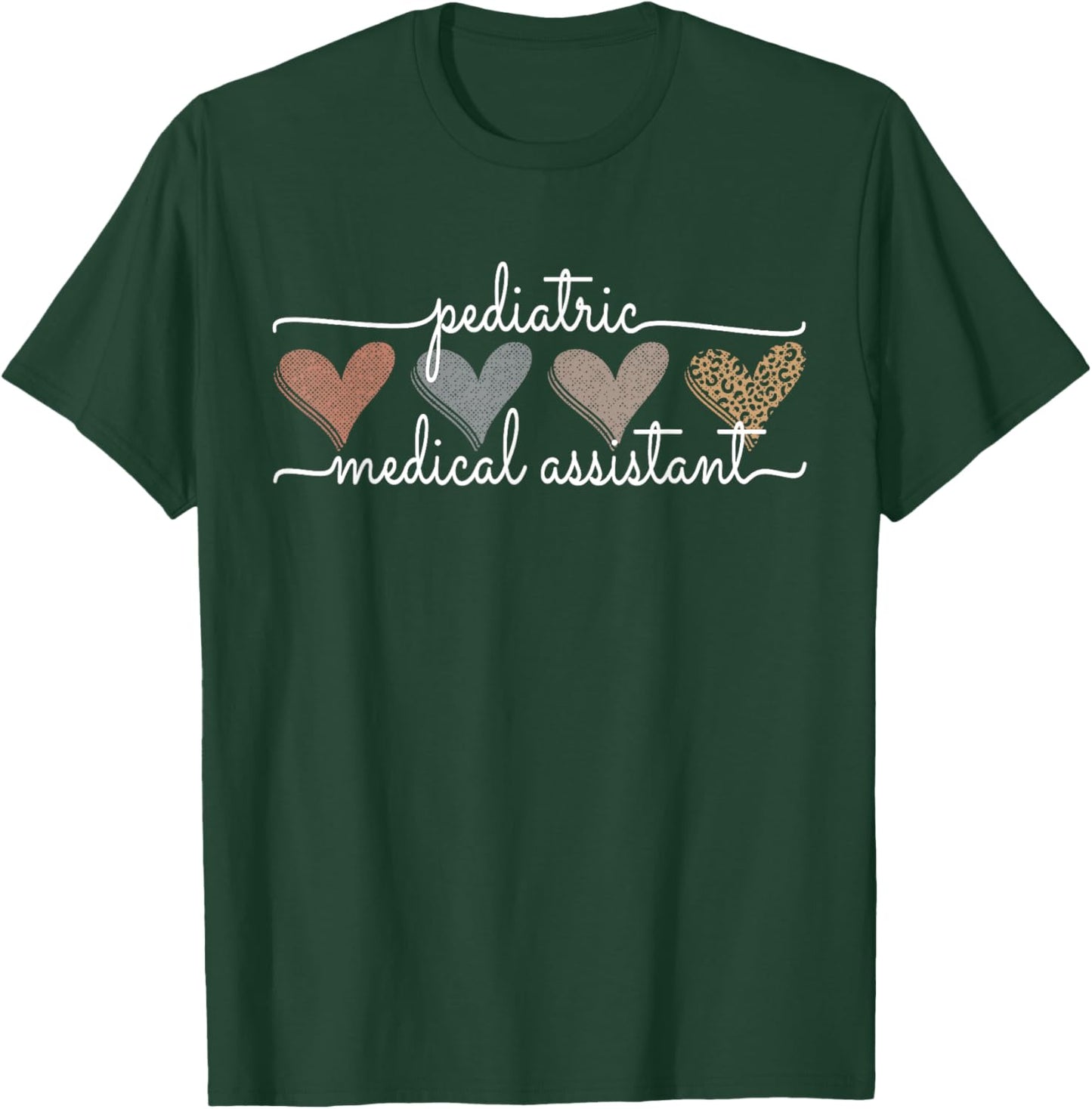 Pediatric Medical Assistant Pediatric MA Oncology Cardiology T-Shirt - T-Shirt | Forest