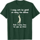 Funny Golf Gag: Fun Vintage Golfing Iron Pun / Joke Golfer T-Shirt - T-Shirt | Forest