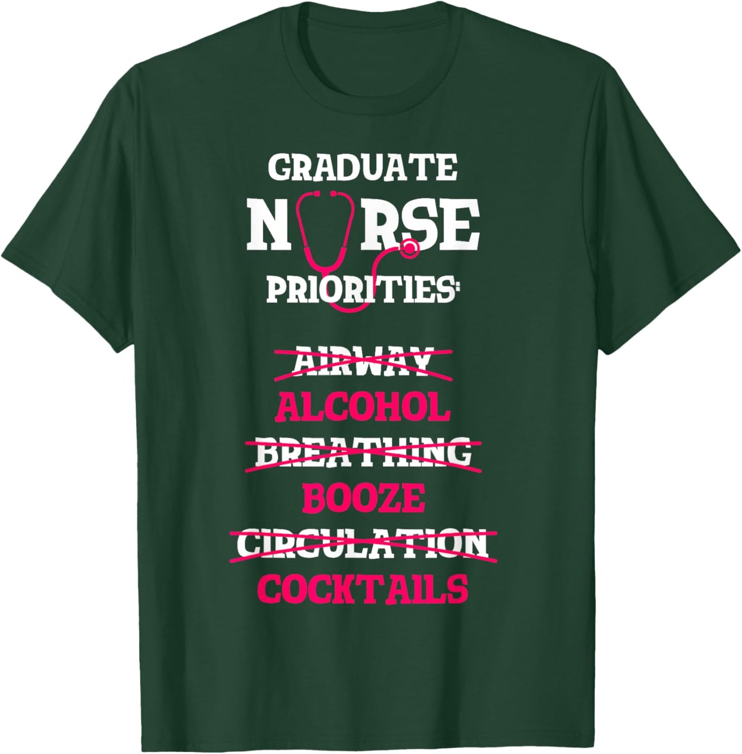 RN Nurse Grad Alcohol Drinking Funny Nursing Graduate Gift T-Shirt - T-Shirt | Forest