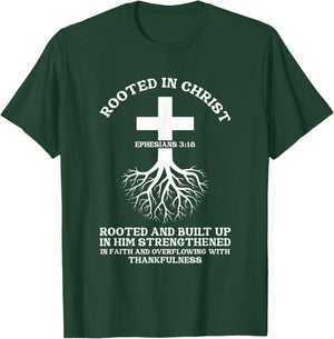 Rooted in Christ Jesus Cross Pray Bible Verse Christian T-Shirt - T-Shirt | Forest