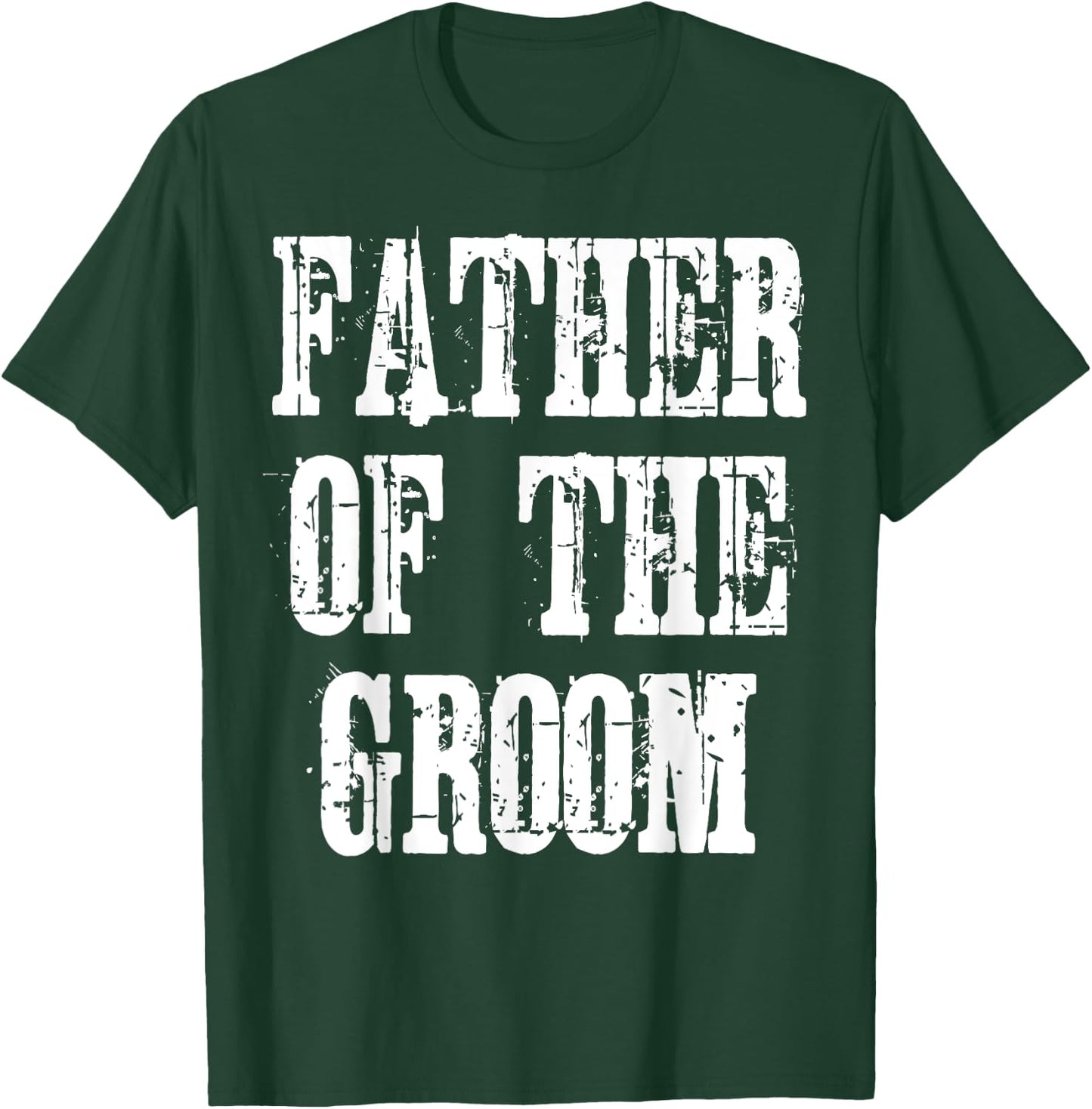 Father Of the Groom T-Shirt - T-Shirt | Forest