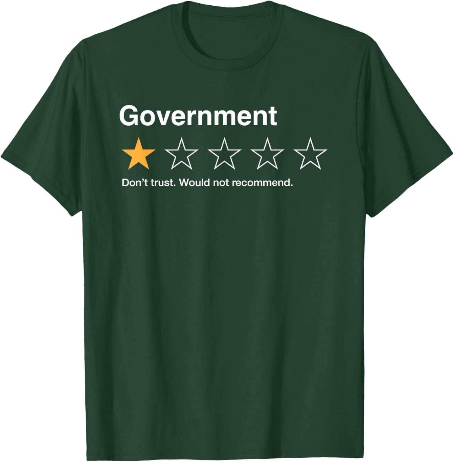 Government One Star Rating Would Not Recommend Sarcastic T-Shirt - T-Shirt | Forest
