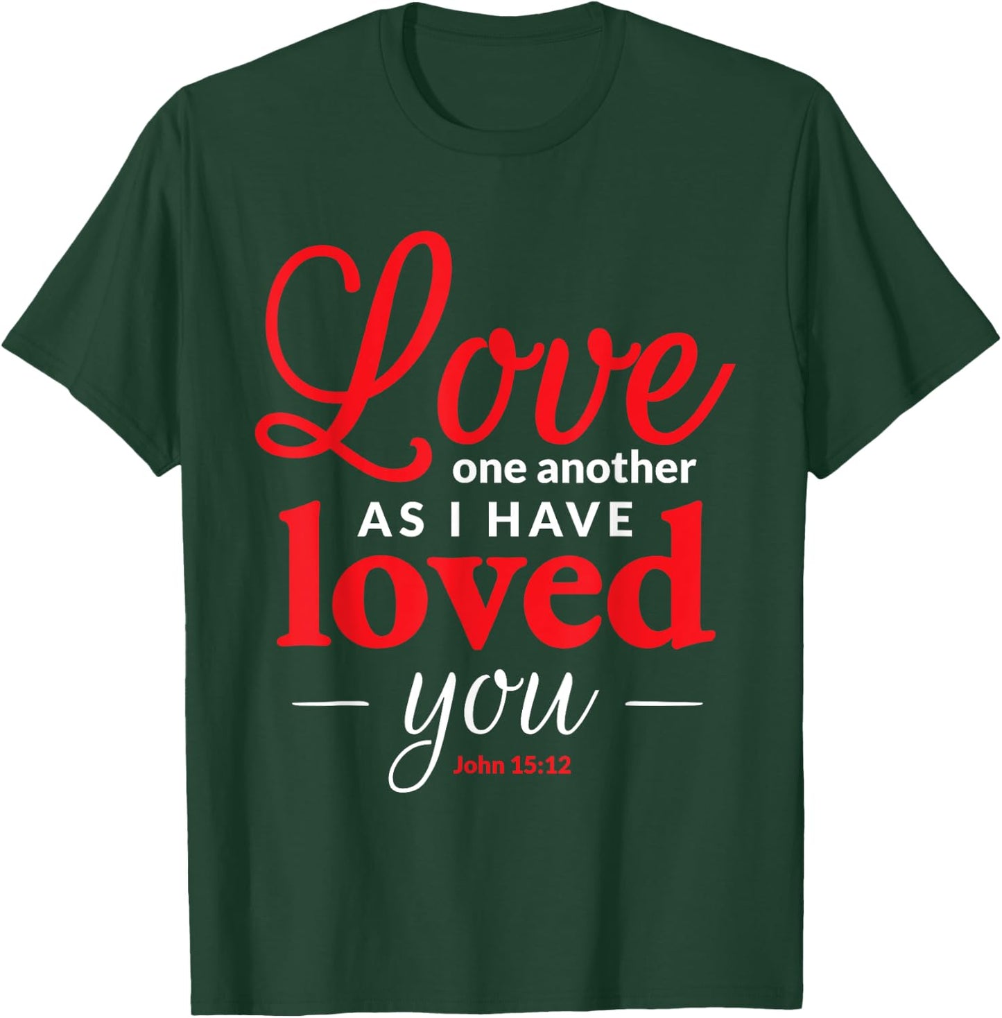 Christian Bible Valentine's Day Love One Another T-Shirt - T-Shirt | Forest