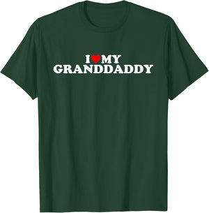I Love My Granddaddy Design: Toddler, Boy, Girl, Youth, Baby T-Shirt - T-Shirt | Forest