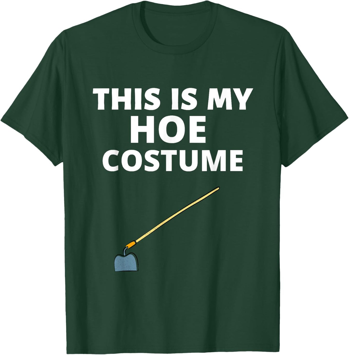 Funny Halloween Sarcastic Hoe Women Costume Party T-Shirt - T-Shirt | Forest