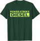 Power Stroke Diesel T-Shirt - T-Shirt | Forest