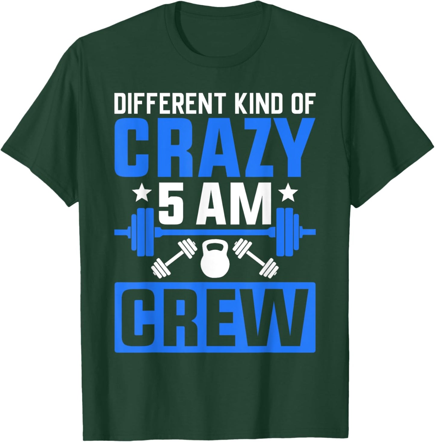 Workout Squad 5AM Crew Funny Gym Quote T-Shirt - T-Shirt | Forest