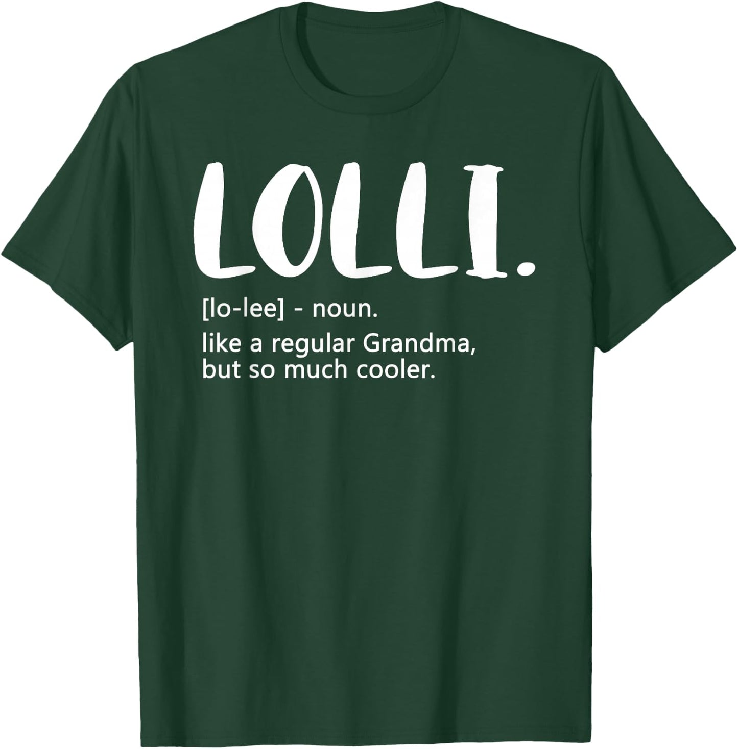 Lolli Shirts Mother's Day idea for Grandma Lolli T-Shirt - T-Shirt | Forest