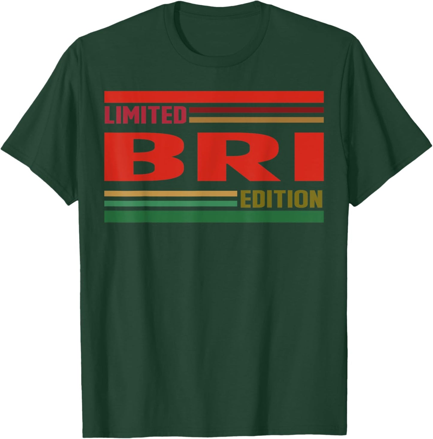 BRI Limited Edition Shirt BRI Name Personalized T-Shirt - T-Shirt | Forest