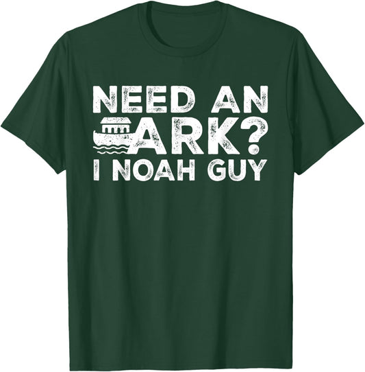 Funny Christian Pun Need an Ark I Noah Guy Kids Men Women T-Shirt - T-Shirt | Forest