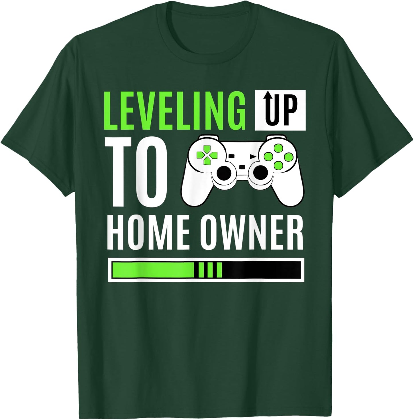 Leveling Up To Home Owner Gaming House Warming Celebration T-Shirt - T-Shirt | Forest