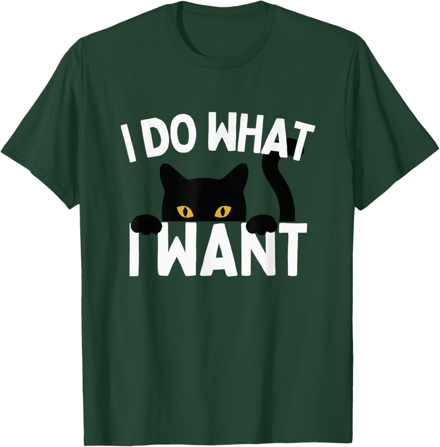 I Do What I Want Cat Funny Black Cat Men Women Kids T-Shirt - T-Shirt | Forest
