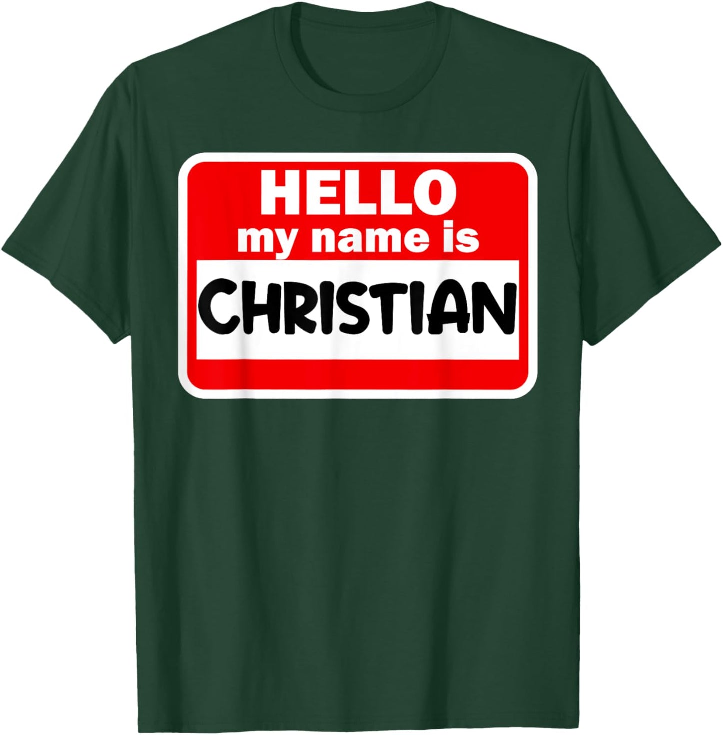 Christian Hello Hi My Name Is Name On Custom T-Shirt - T-Shirt | Forest