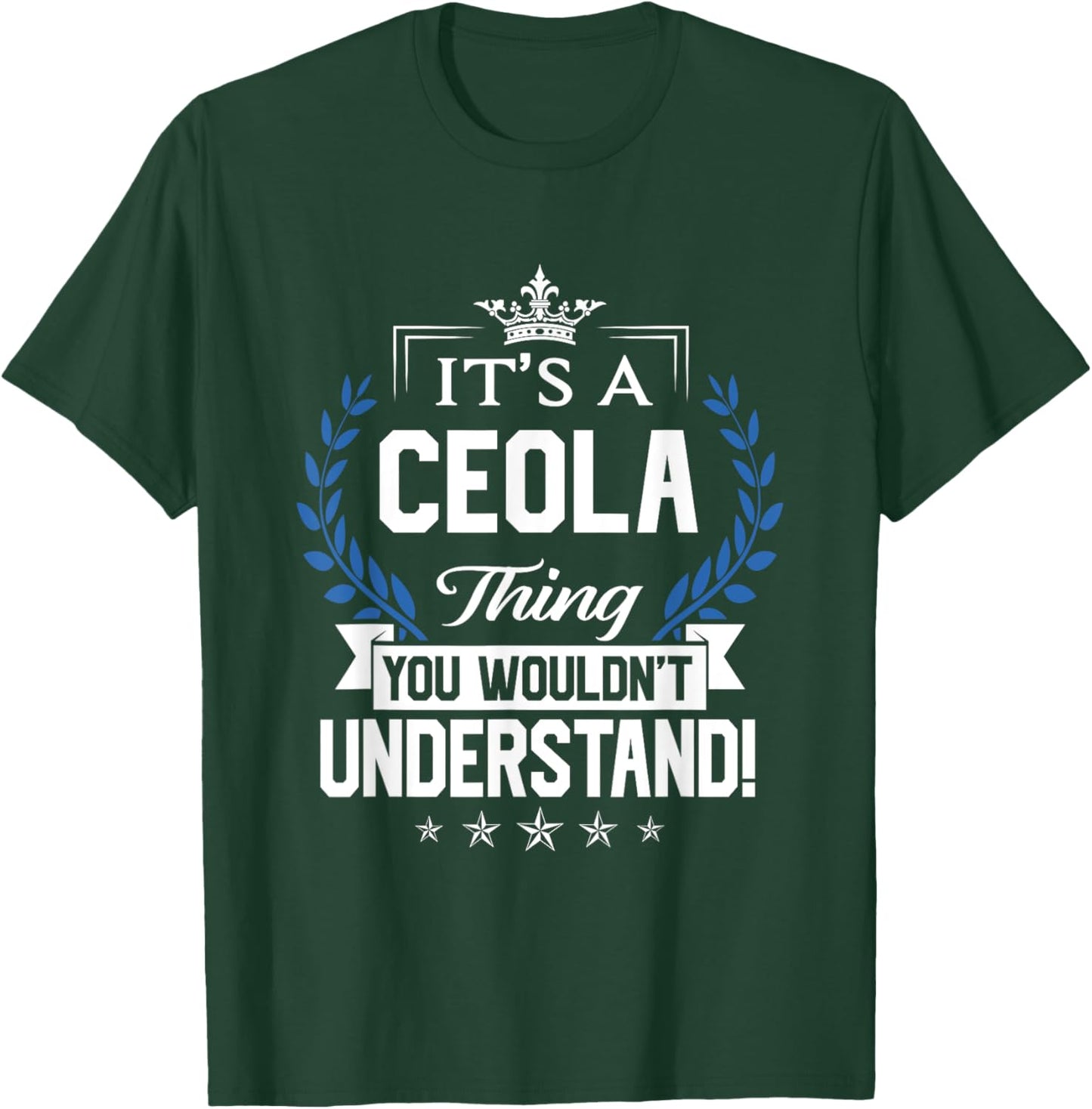 Ceola Name - Ceola Thing Name You Wouldn't Understand T-Shirt - T-Shirt | Forest