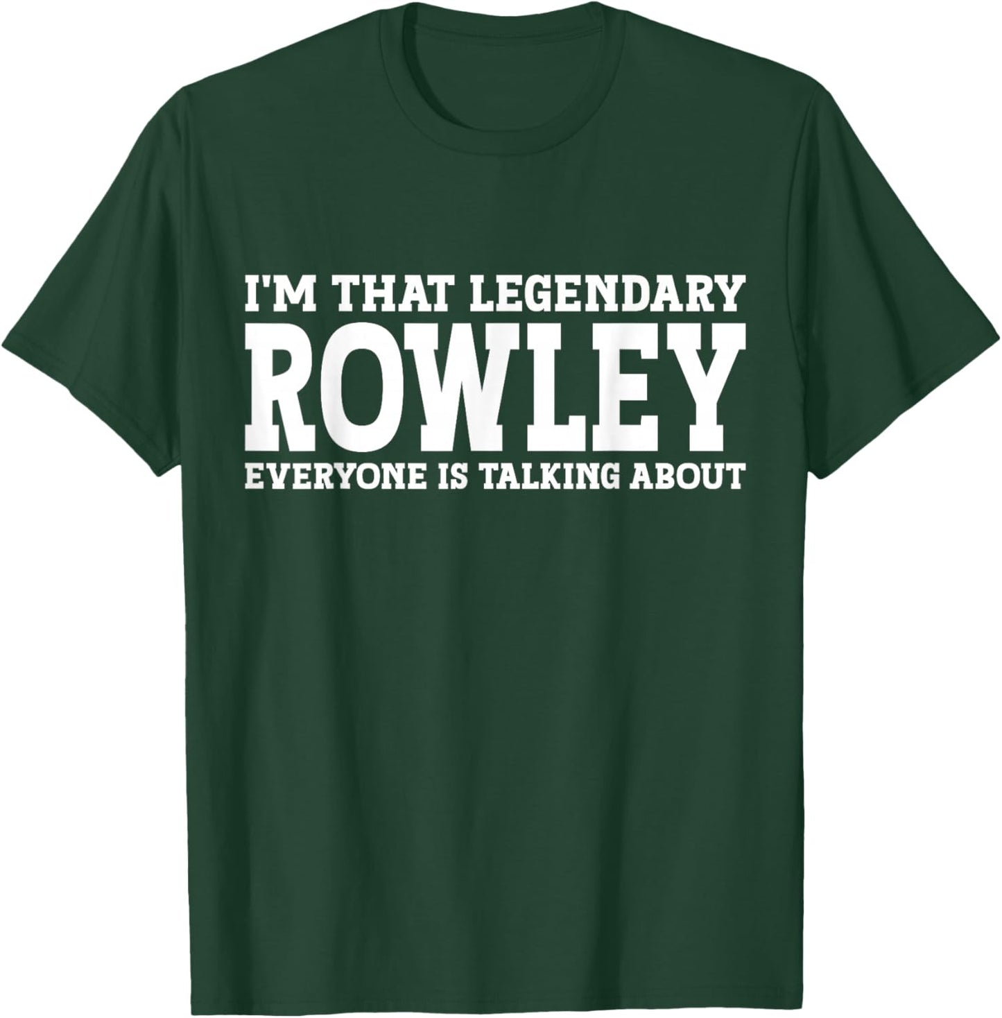 Rowley Surname Funny Team Family Last Name Rowley T-Shirt - T-Shirt | Forest
