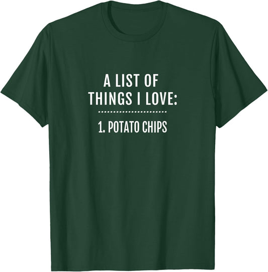 Funny I Love Potato Chips T-Shirt - T-Shirt | Forest