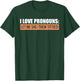 I Love Pronouns Let Me She Them Titties Funny T-Shirt - T-Shirt | Forest