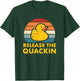 Release The Quackin Quote Rubber Duck Duckling Accessories , Small, Black T-Shirt - T-Shirt | Forest