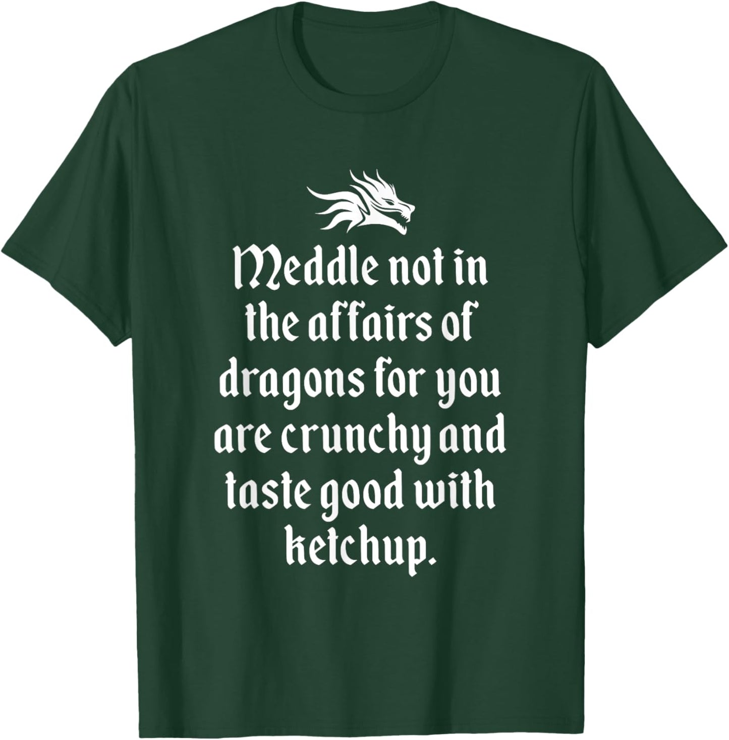 Funny Likes Dragons & Loves Ketchup Joke T-Shirt - T-Shirt | Forest