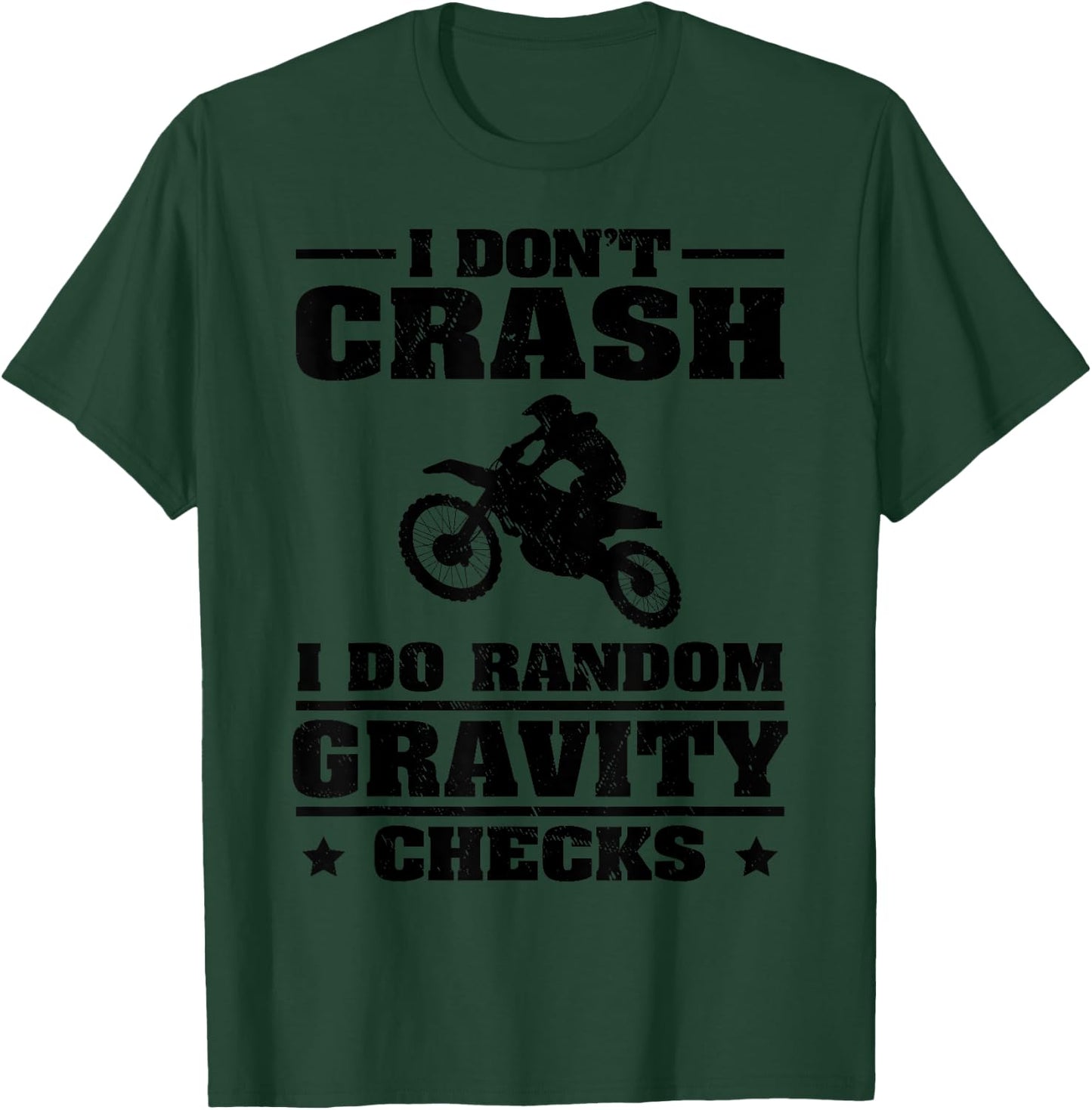 Funny Dirt Bike Gift Men Boy Random Gravity Checks Motocross T-Shirt - T-Shirt | Forest
