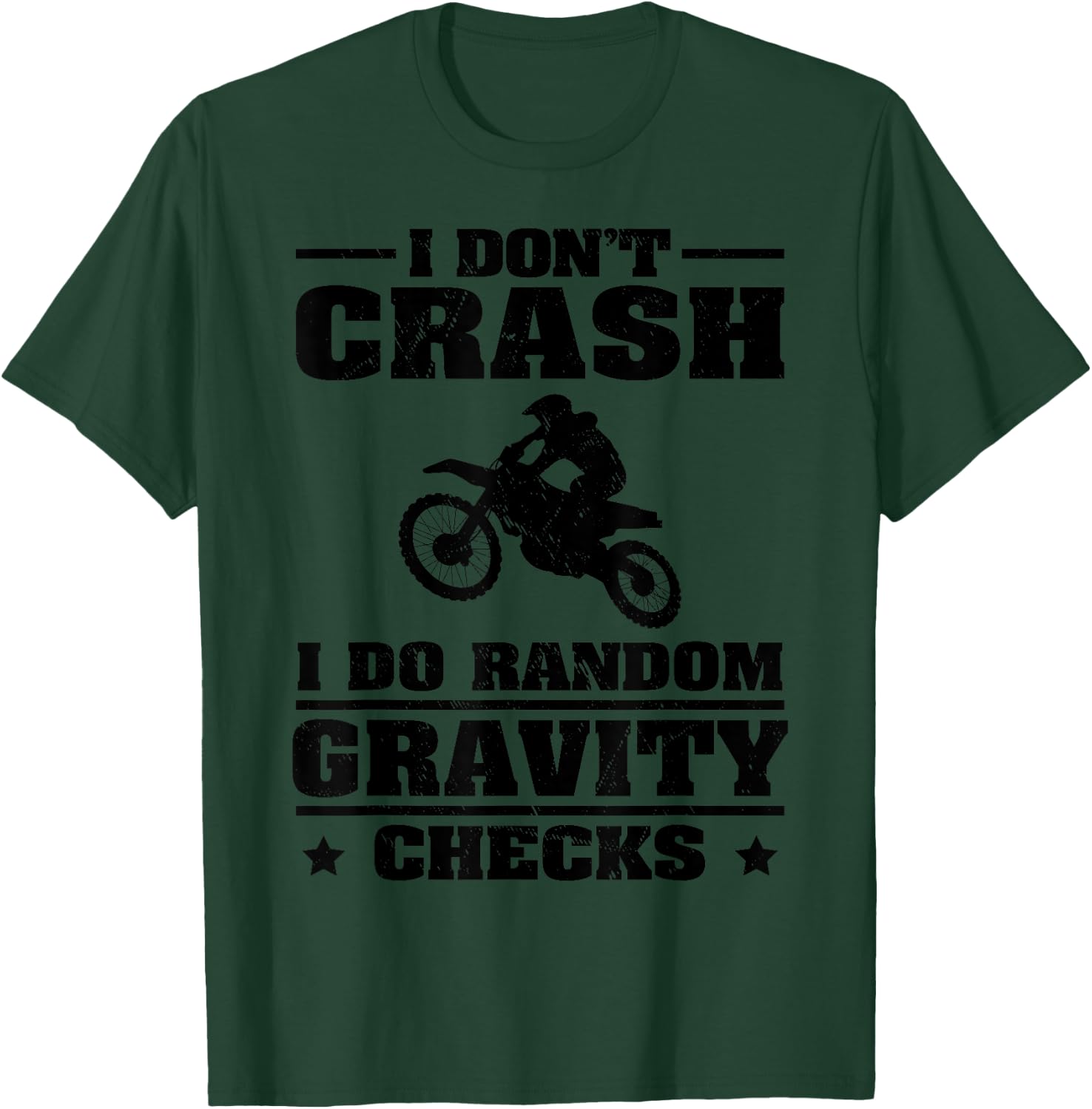 Funny Dirt Bike Gift Men Boy Random Gravity Checks Motocross T-Shirt - T-Shirt | Forest