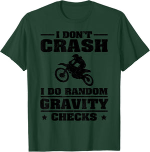 Funny Dirt Bike Gift Men Boy Random Gravity Checks Motocross T-Shirt - T-Shirt | Forest