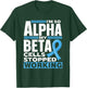 I'm So Alpha My Beta Cells Stopped Working Type Diabetes T-Shirt - T-Shirt | Forest