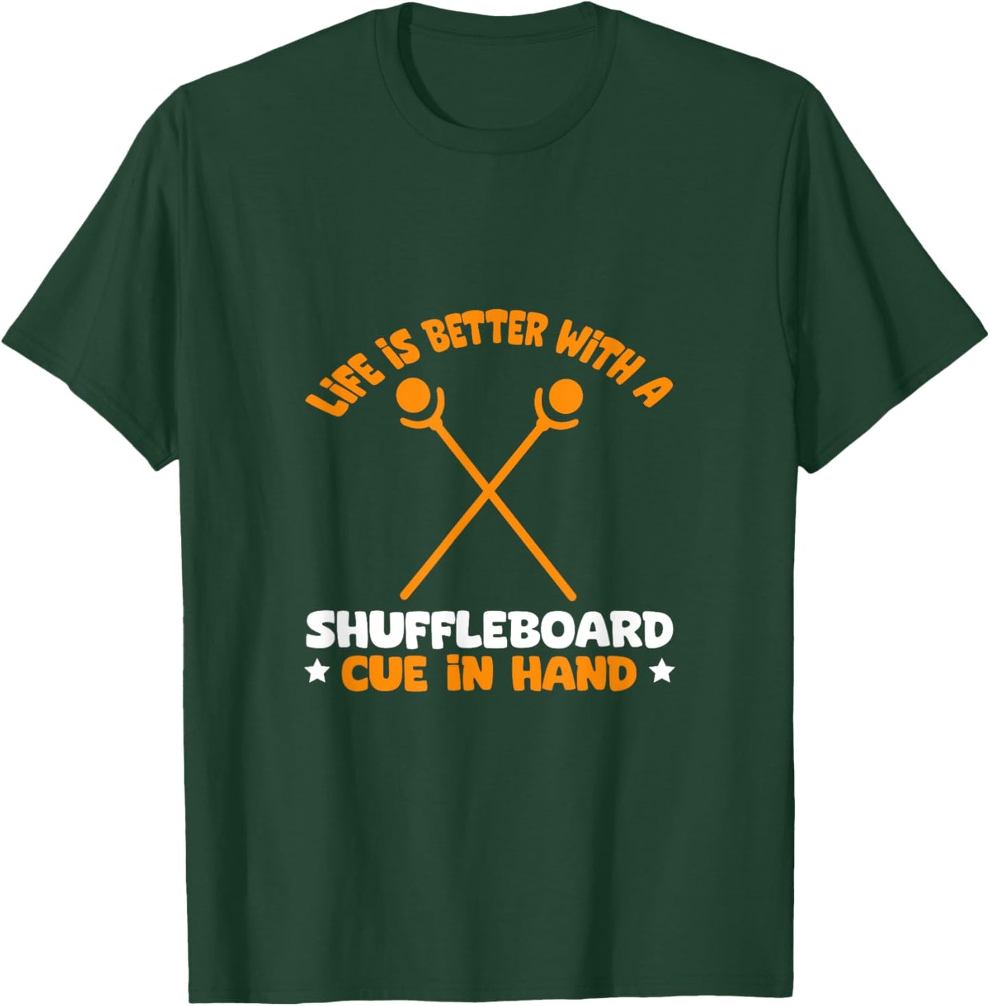 Life Is Better With Shuffleboard T-Shirt - T-Shirt | Forest