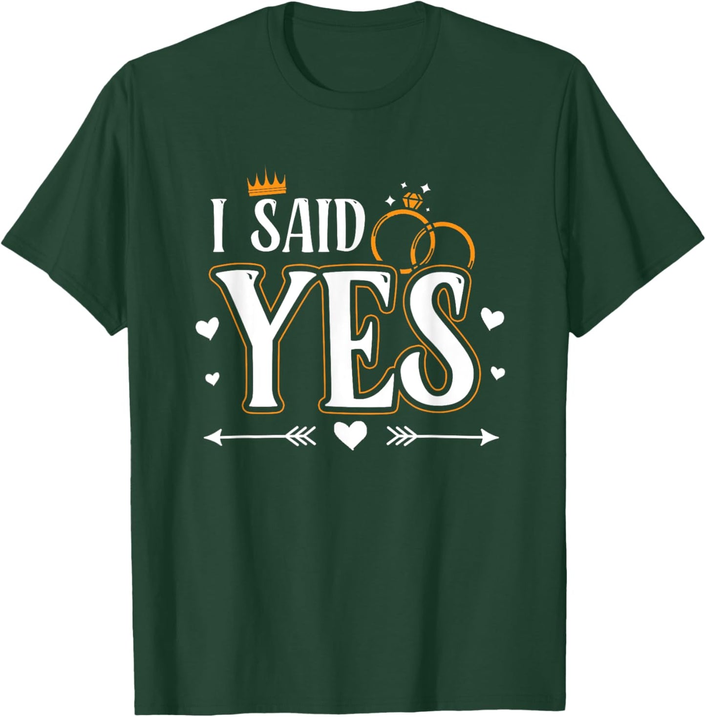 I Asked I Said Yes Engagement Reveal Announcement Matching T-Shirt - T-Shirt | Forest