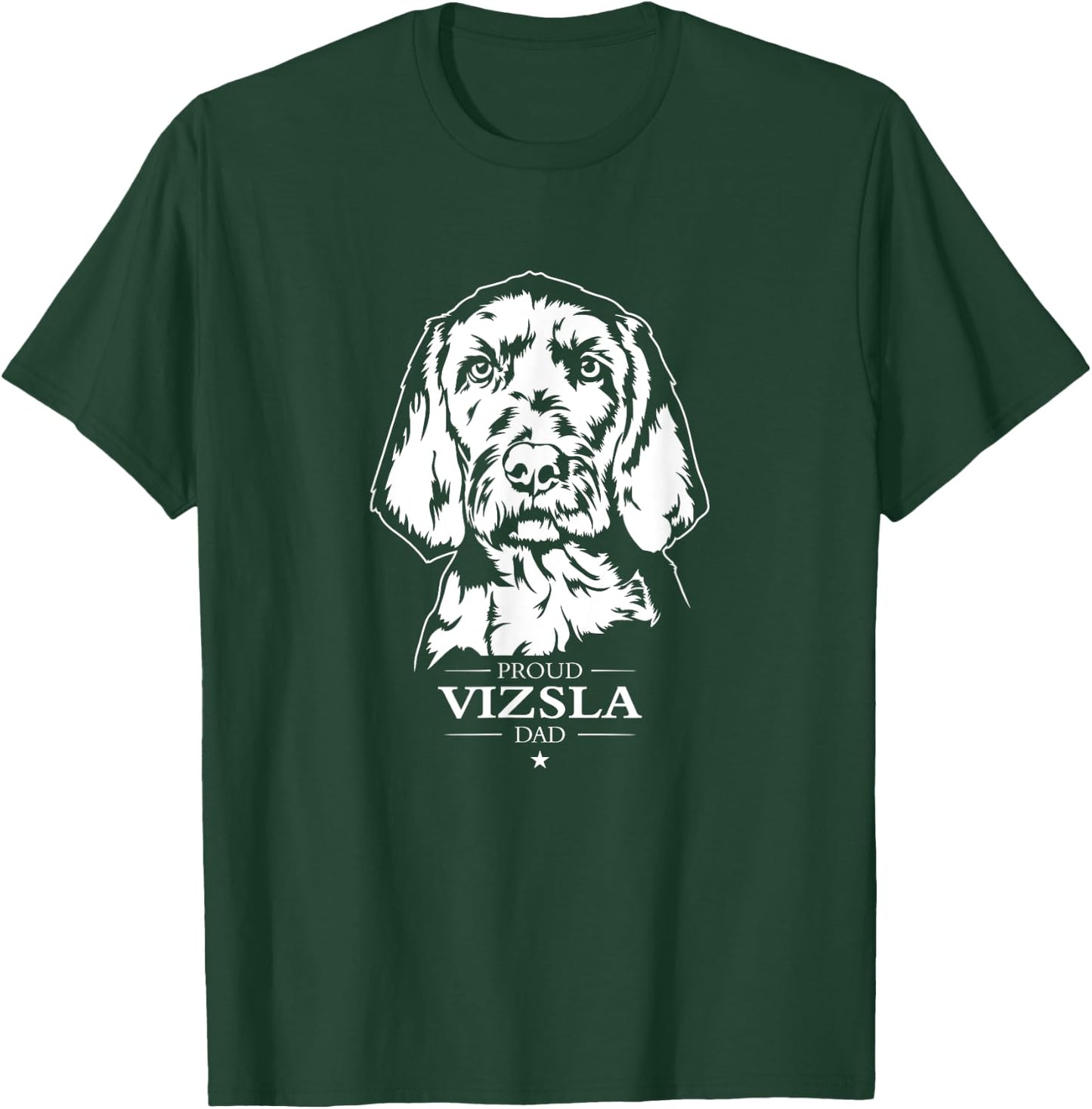 Proud Vizsla dad dog Wirehaired Vizsla Pointer dog T-Shirt - T-Shirt | Forest