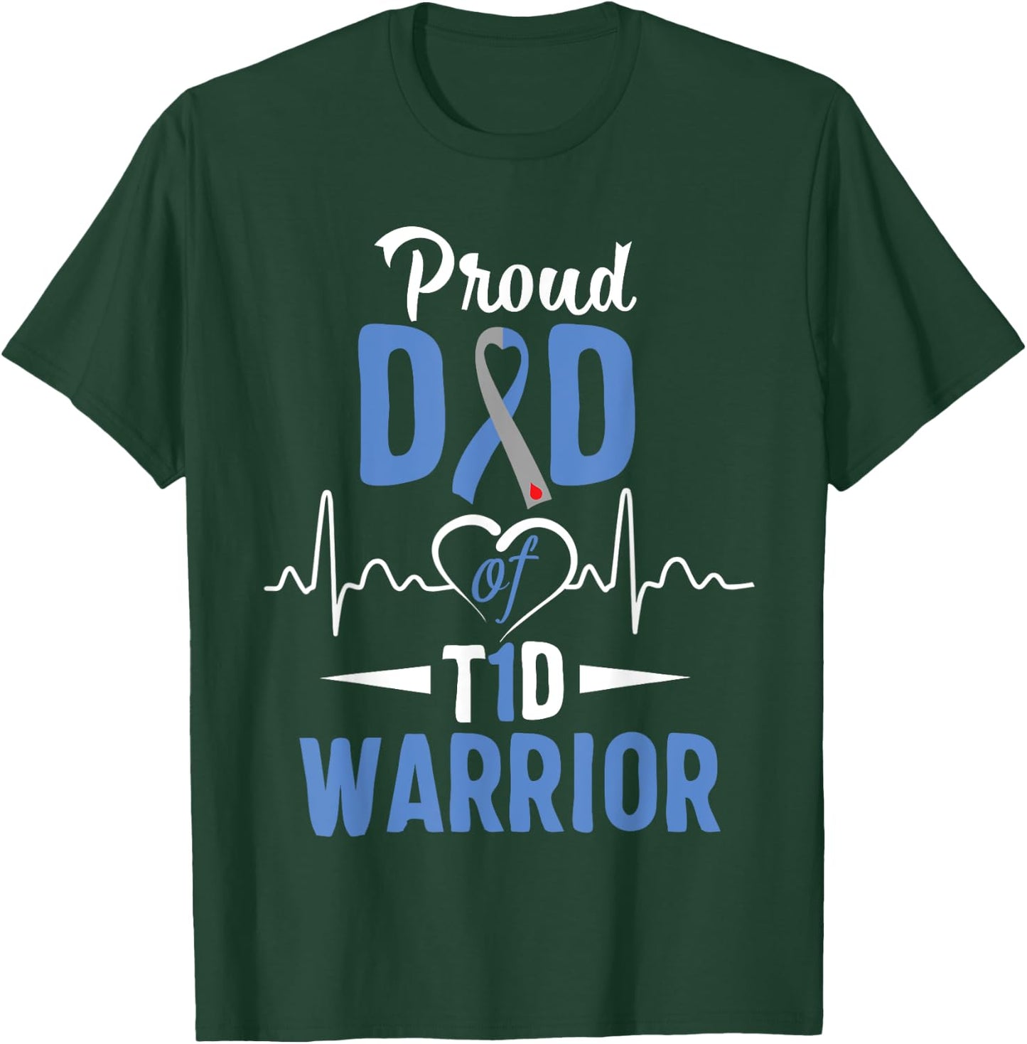 T1D Proud Dad Diabetes Awareness Type 1 Insulin Pancreas T-Shirt - T-Shirt | Forest