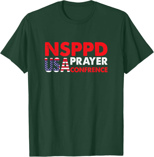NSPPD USA Prayer conference T-Shirt - T-Shirt | Forest