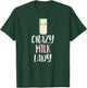 Crazy Milk Lady – Cute Milk Lovers T-Shirt - T-Shirt | Forest