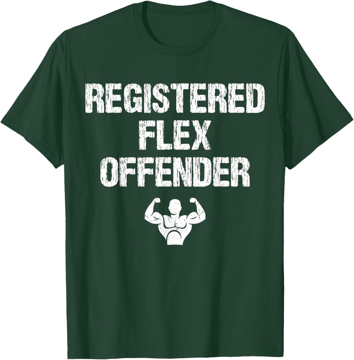Registered Flex Offender Funny Bodybuilding Workout Vintage T-Shirt - T-Shirt | Forest