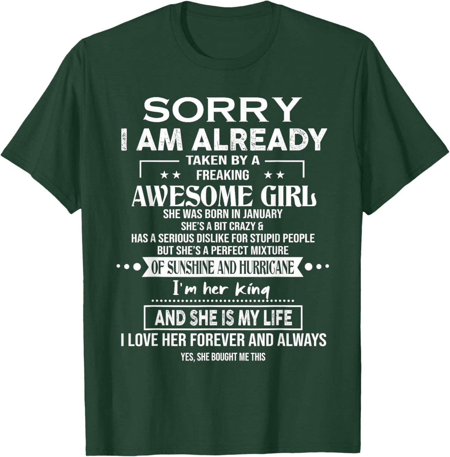 Sorry I Am Already Taken By A Freaking Awesome Girl January T-Shirt - T-Shirt | Forest