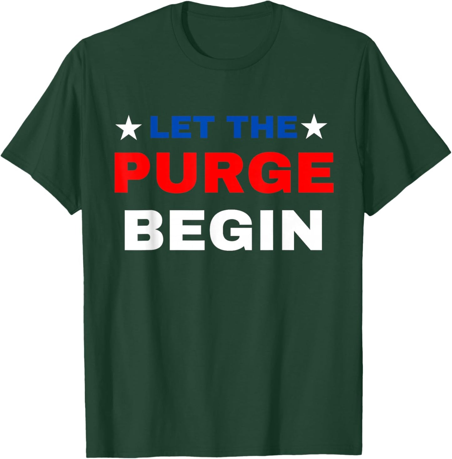 Let The Purge Begin T-Shirt - T-Shirt | Forest