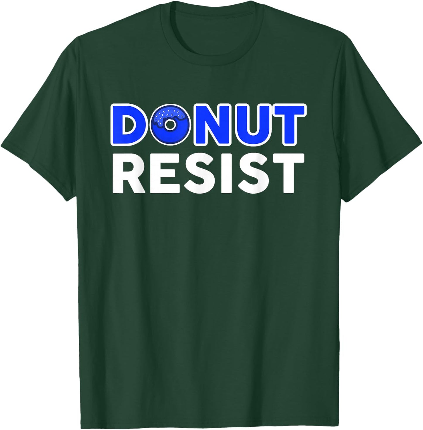 Police Officer Funny Thin Blue Line Donut Resist Novelty T-Shirt - T-Shirt | Forest
