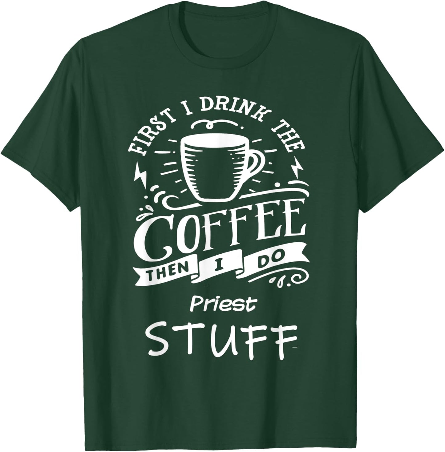 Funny Priest T-Shirt - T-Shirt | Forest
