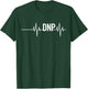 Doctor of Nursing Practice Graduation DNP Heartbeat T-Shirt - T-Shirt | Forest