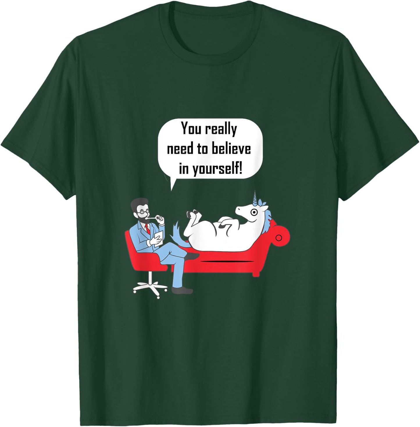 Unicorn Shirt You Need To Believe In Yourself T-Shirt - T-Shirt | Forest