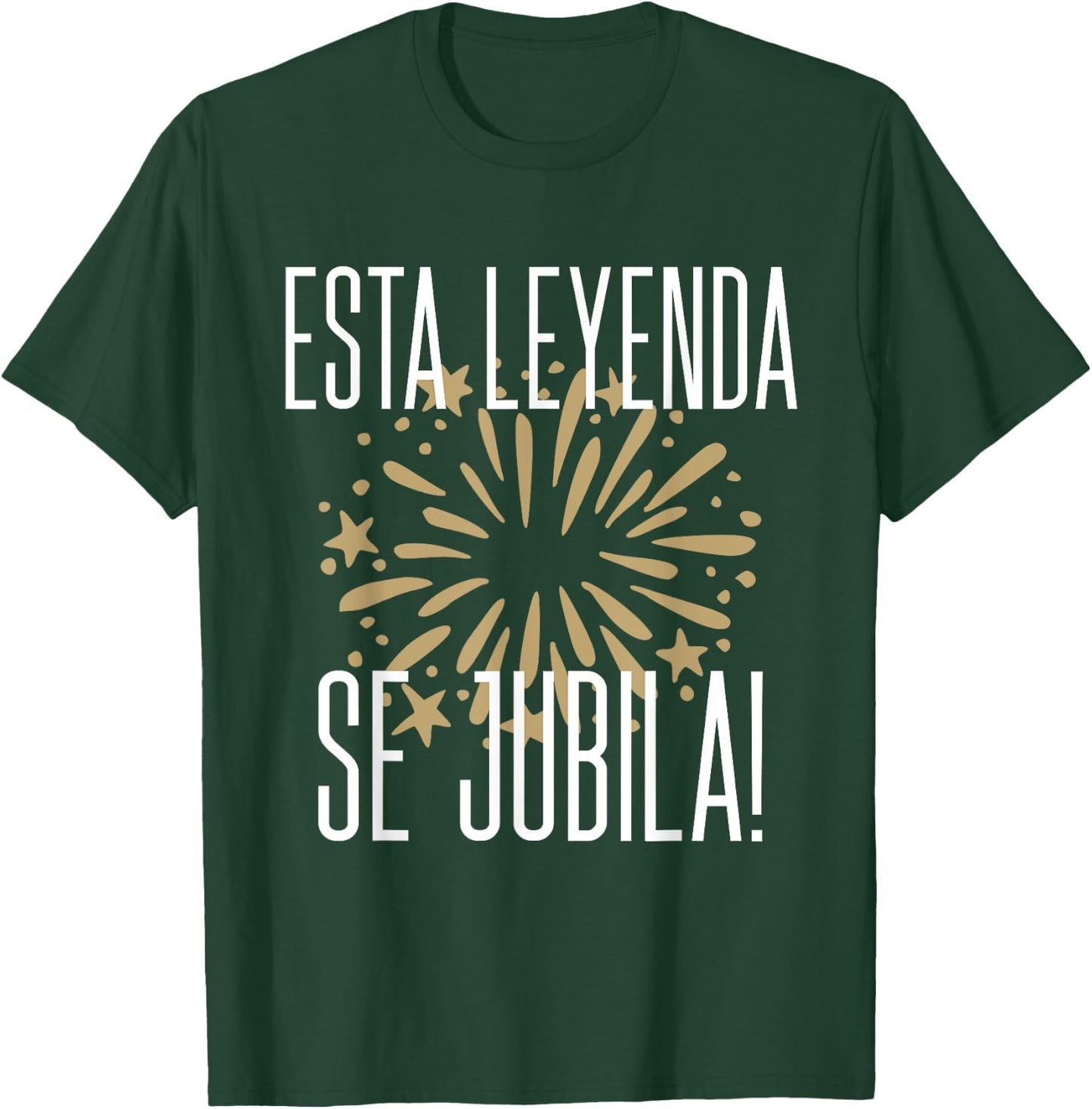 Esta Leyenda Se Jubila Spanish Retire This Legend Retires T-Shirt - T-Shirt | Forest