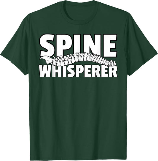 Spine Whisperer Surgery For Back Chiropractor T-Shirt - T-Shirt | Forest