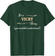 It's a VICKY Thing, You Wouldn't Understand | Name Gift T-Shirt - T-Shirt | Forest