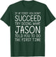 JASON Name Personalized Birthday Funny Christmas Joke T-Shirt - T-Shirt | Forest