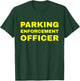 Parking Enforcement Officer Uniform PEO Traffic Warden BACK T-Shirt - T-Shirt | Forest