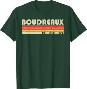 BOUDREAUX Surname Funny Retro Vintage 80s Birthday Reunion T-Shirt - T-Shirt | Forest