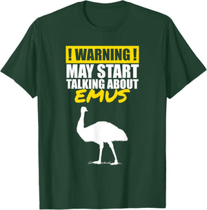 Warning I May Start Talking About Emus Funny Bird Lover T-Shirt - T-Shirt | Forest