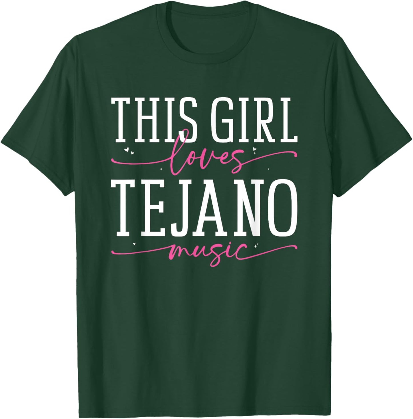 This Girl Loves Tejano Music T-Shirt - T-Shirt | Forest