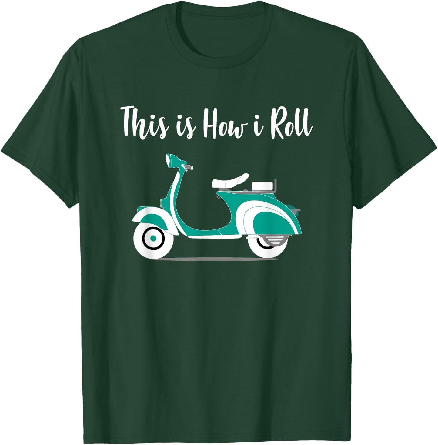 This is How I Roll Vintage Scooter Moped T-Shirt - T-Shirt | Forest