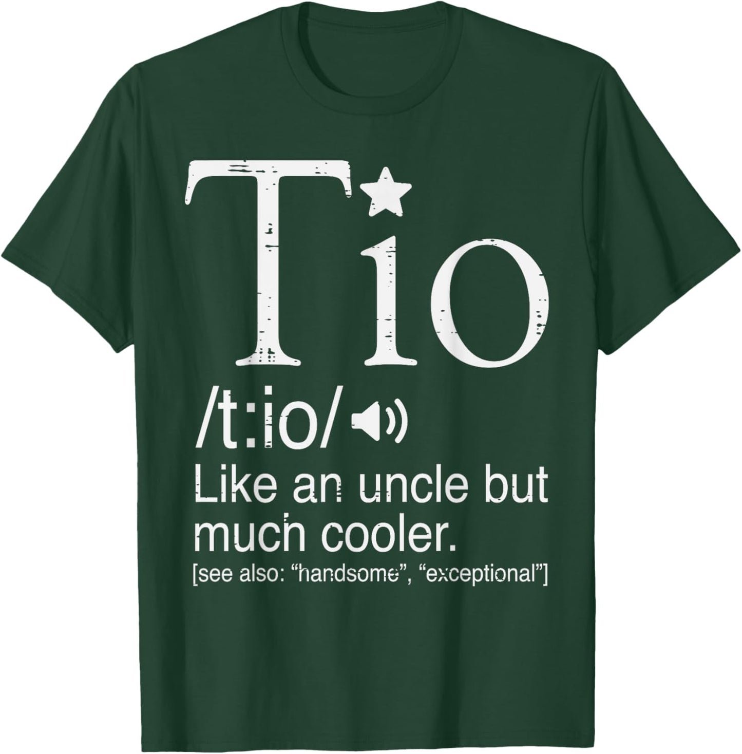 Tio Definition Cooler Spanish Uncle Fathers Day Mexican Men T-Shirt - T-Shirt | Forest